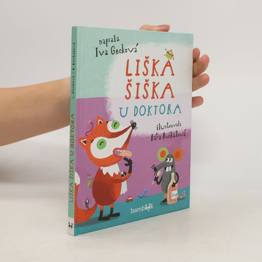 Iva Gecková Liška Šiška u doktora