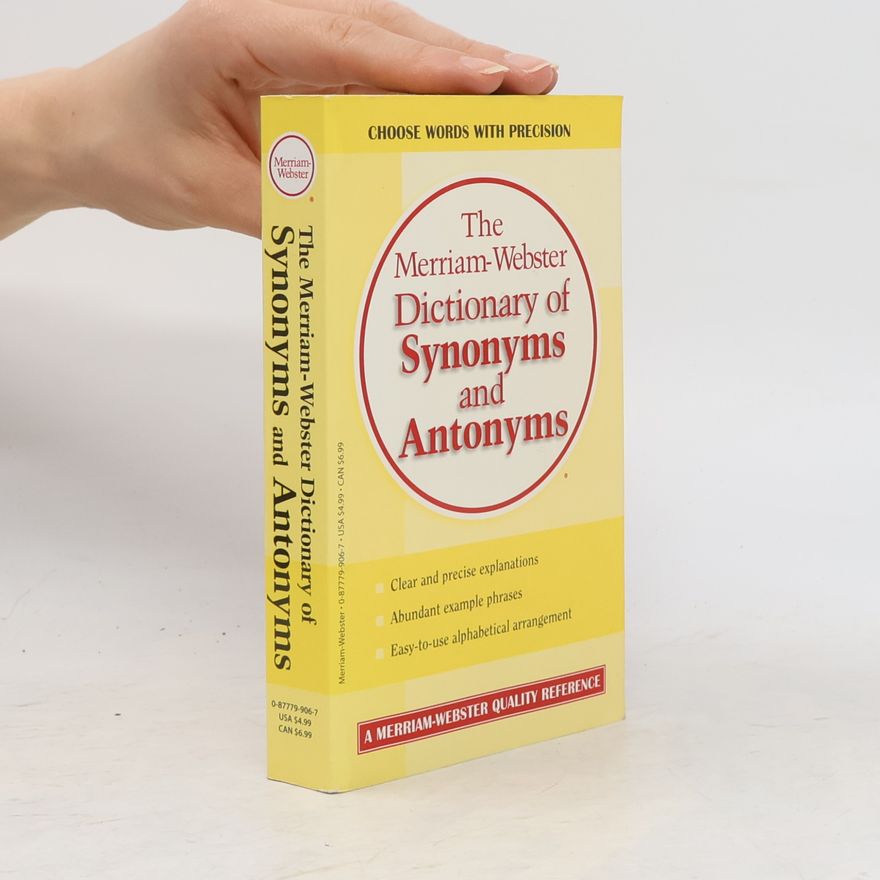 Merriam-Webster The Merriam-Webster Dictionary of Synonyms and Antonyms
