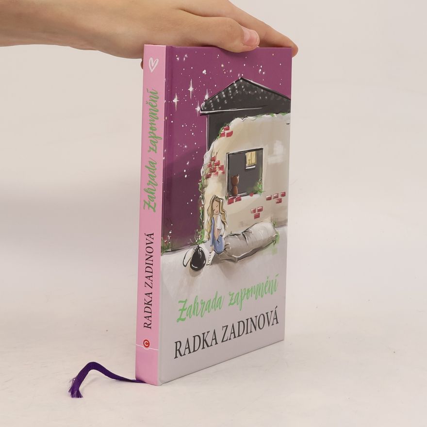 Radka Zadinová Zahrada zapomnění