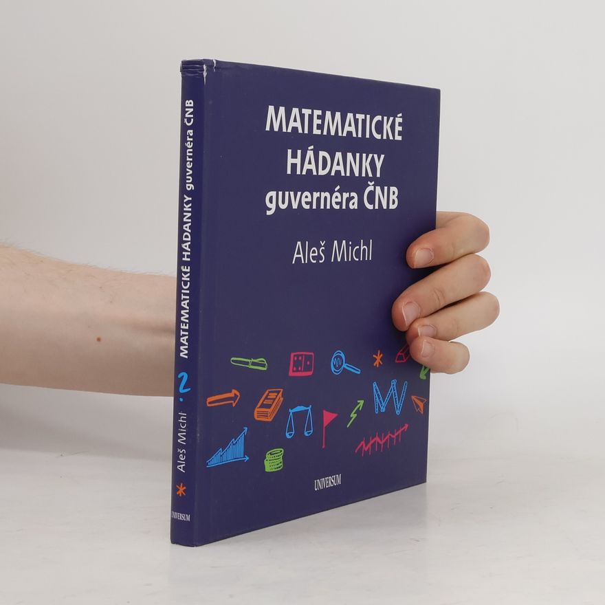 Aleš Michl Matematické hádanky guvernéra ČNB