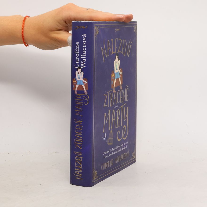 Caroline Wallace Nalezení ztracené Marty