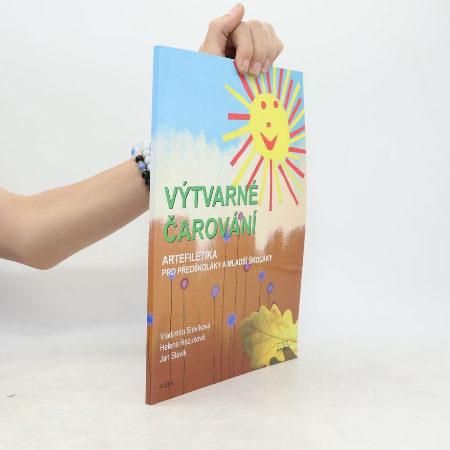 Helena Hazuková Výtvarné čarování