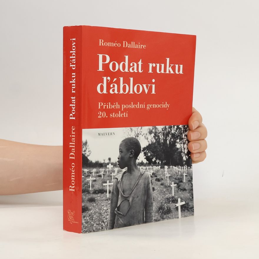 Brent Beardsley Podat ruku ďáblovi: Příběh poslední genocidy 20. století
