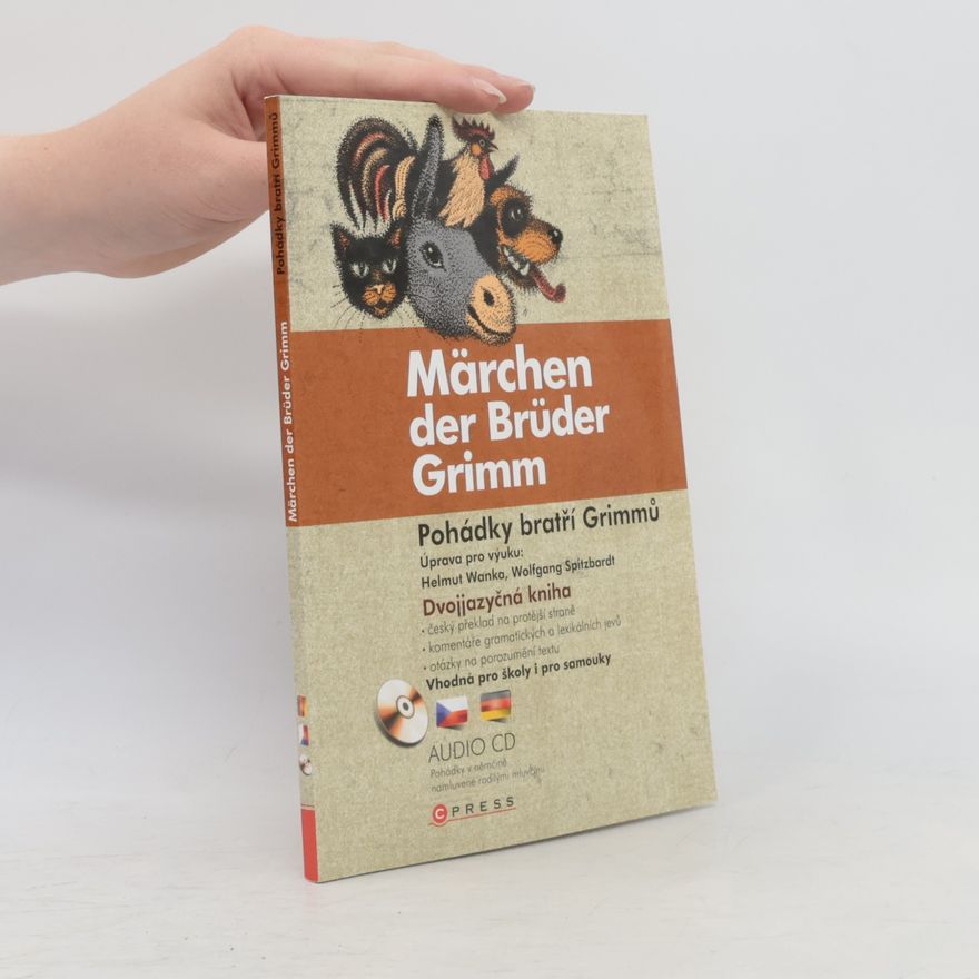 bratři Grimmové Pohádky bratří Grimmů. Märchen der Brüder Grimm