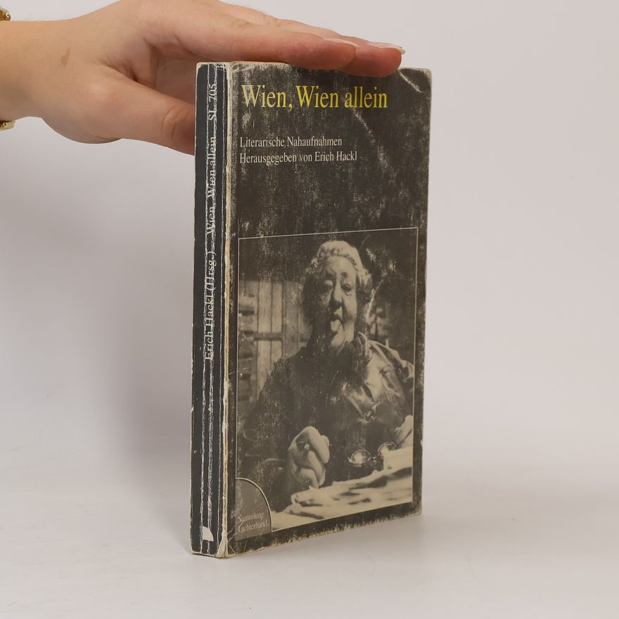 Erich Hackl Wien, Wien allein