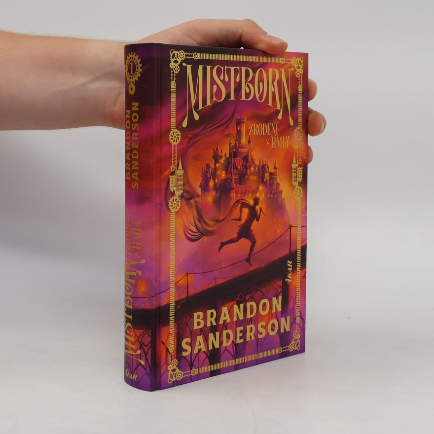 Brandon Sanderson Mistborn: Zrodení z hmly