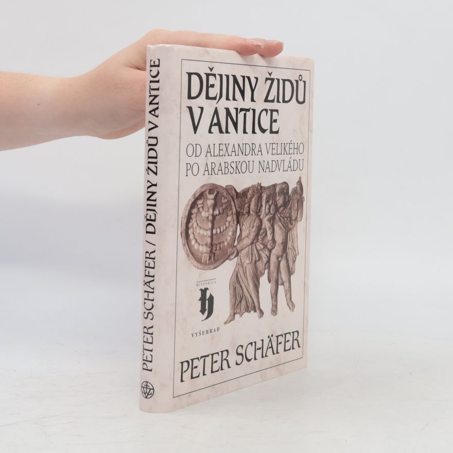 Peter Schäfer Dějiny Židů v antice