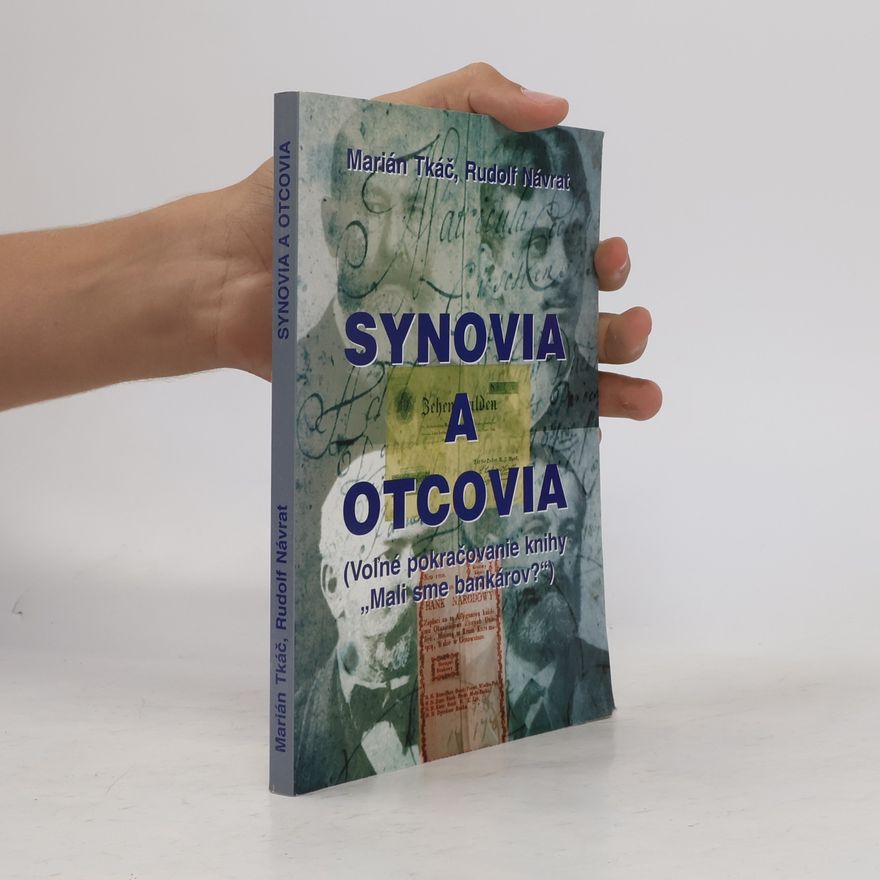 Rudolf Návrat Mali sme bankárov?: Synovia a otcovia