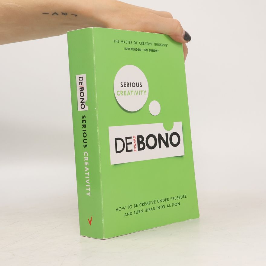Edward de Bono Serious Creativity