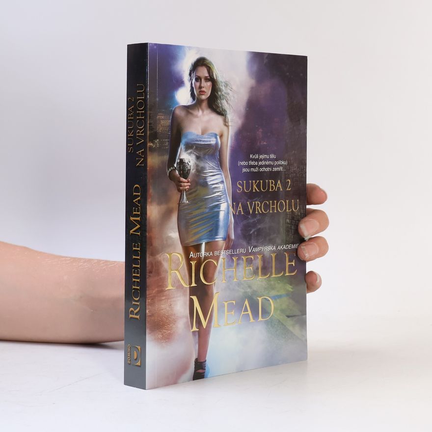 Richelle Mead Sukuba 2. Na vrcholu