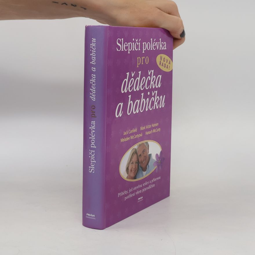 Jack Canfield Slepičí polévka pro dědečka a babičku