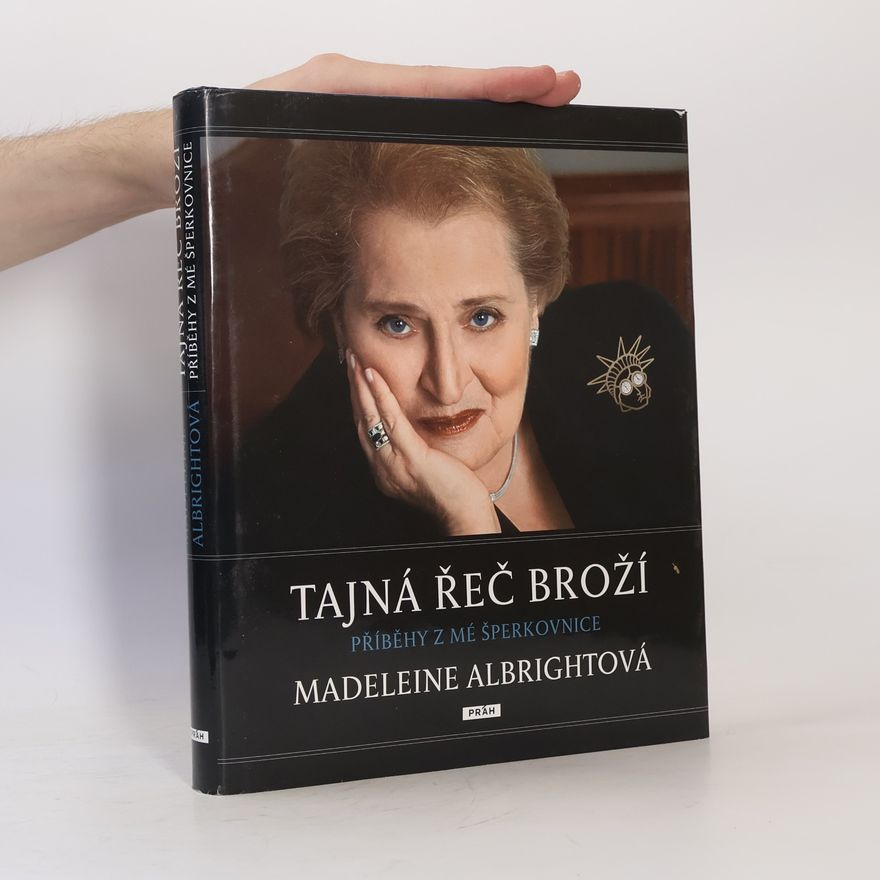 John Bigelow Taylor Tajná řeč broží : příběhy z mé šperkovnice