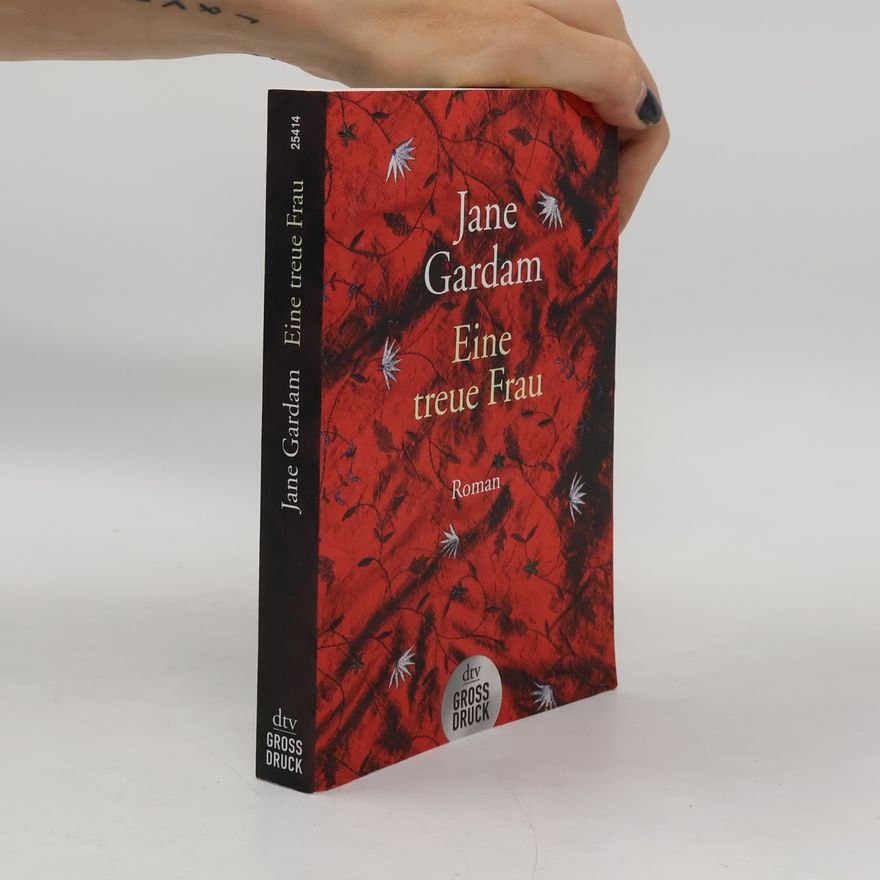 Jane Gardam Eine treue Frau