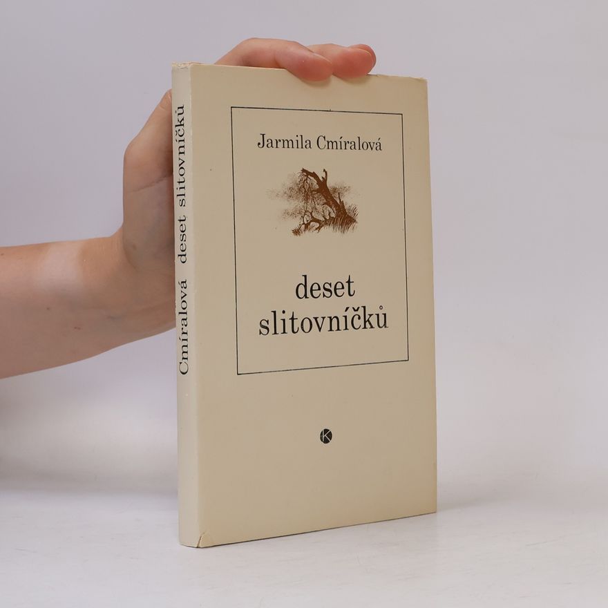 Jarmila Cmíralová Deset slitovníčků