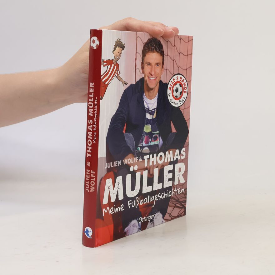 Julien Wolff Meine Fußballgeschichten. Alle 3 Bände in einem Buch