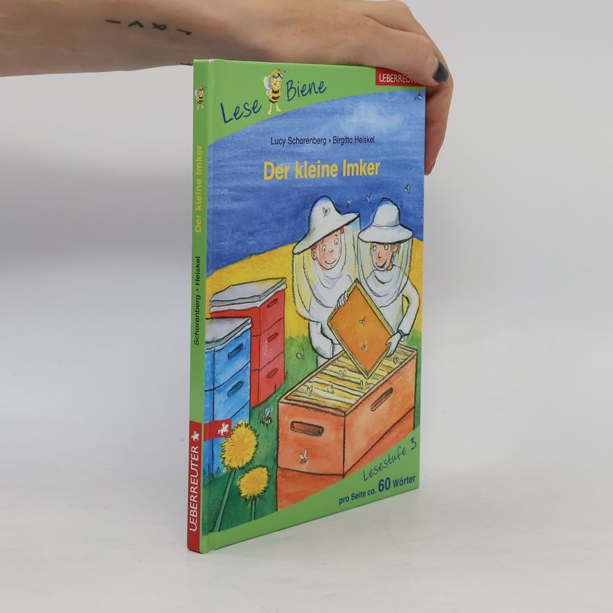 Lucy Scharenberg Der kleine Imker