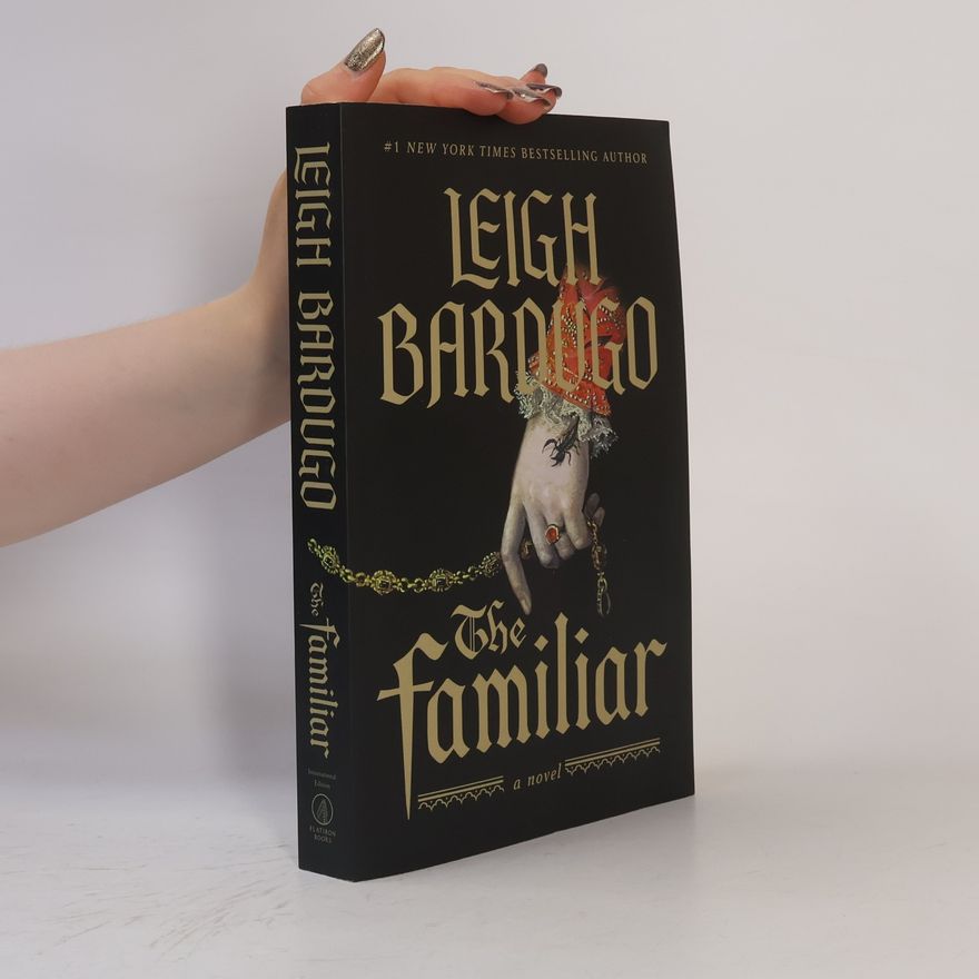 Leigh Bardugo The Familiar