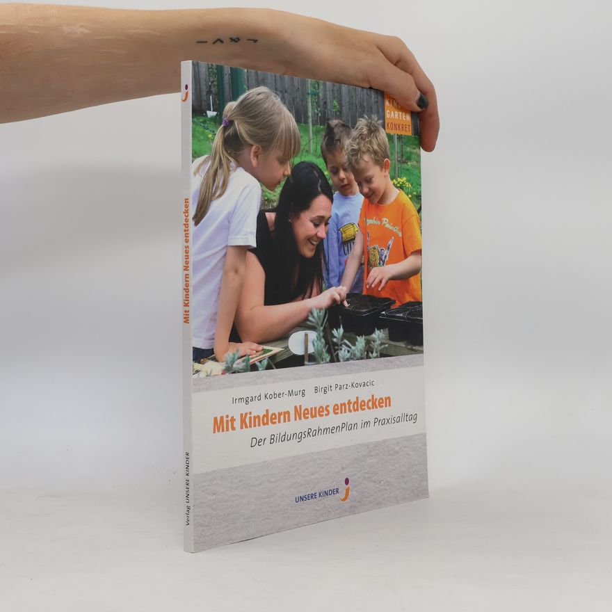 Irmgard Kober Murg Mit Kindern Neues entdecken