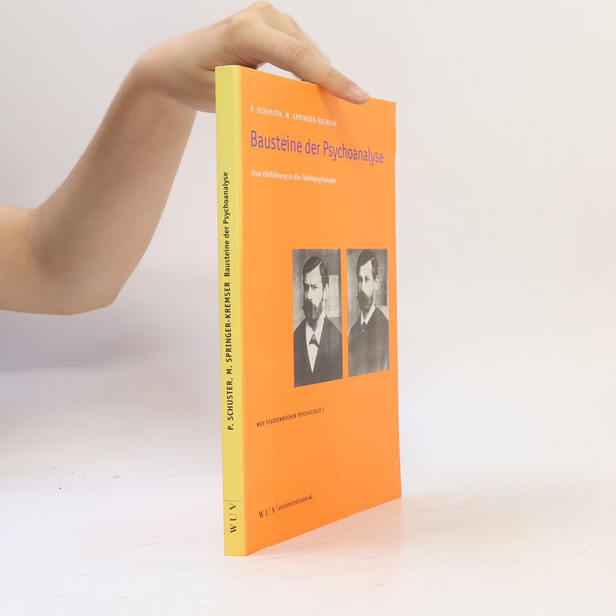Peter Schuster Bausteine der Psychoanalyse