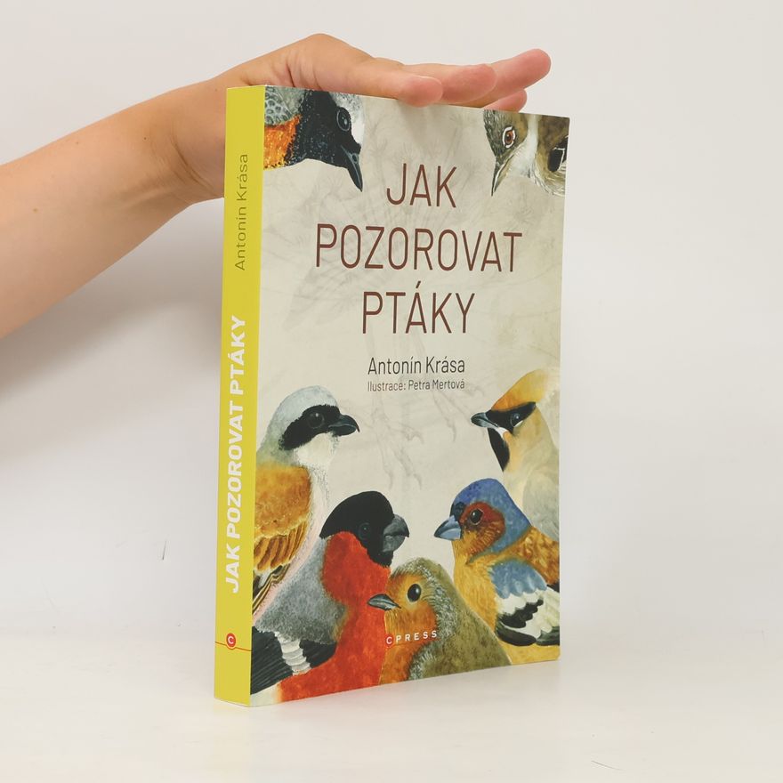 Antonín Krása Jak pozorovat ptáky