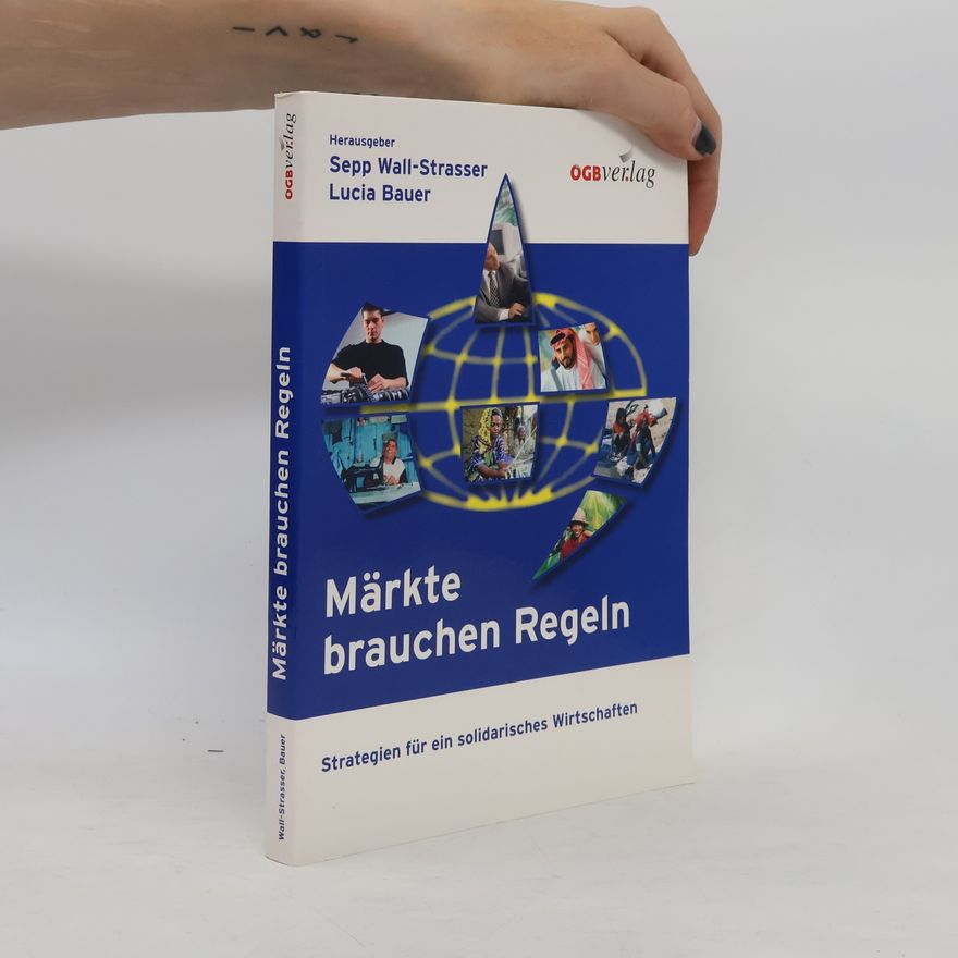Sepp Wall Strasser Märkte brauchen Regeln