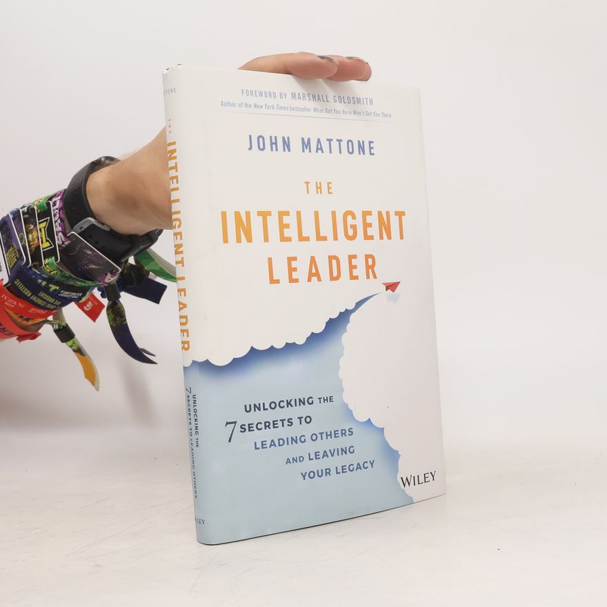 John Mattone The Intelligent Leader