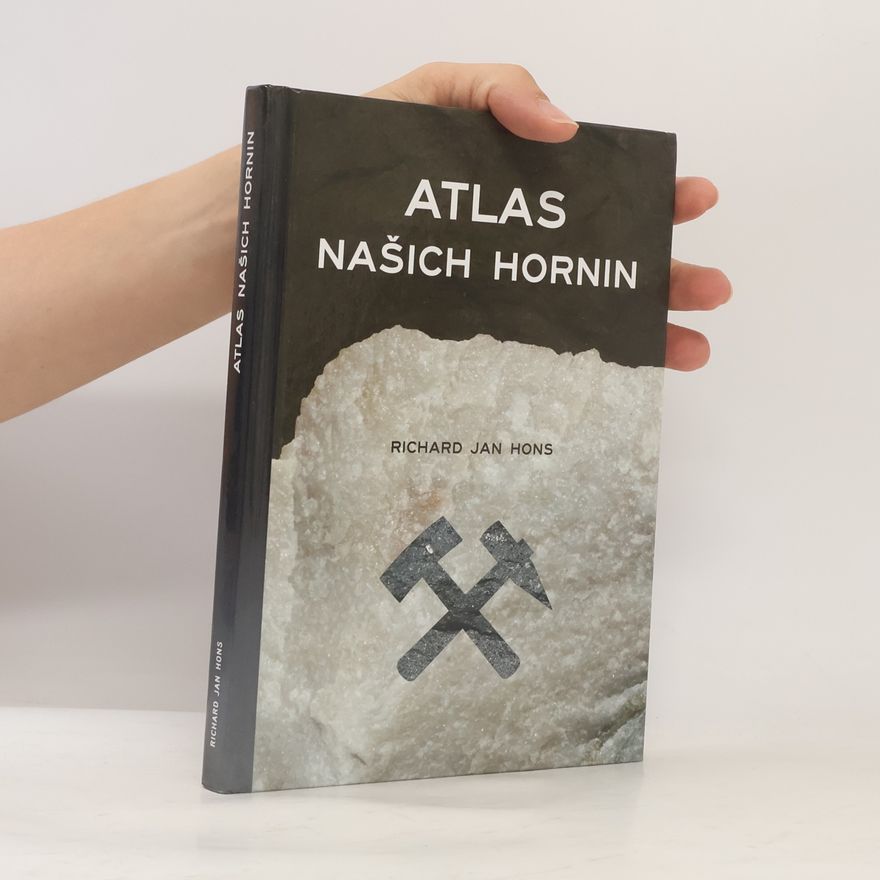 Richard Jan Hons Atlas našich hornin