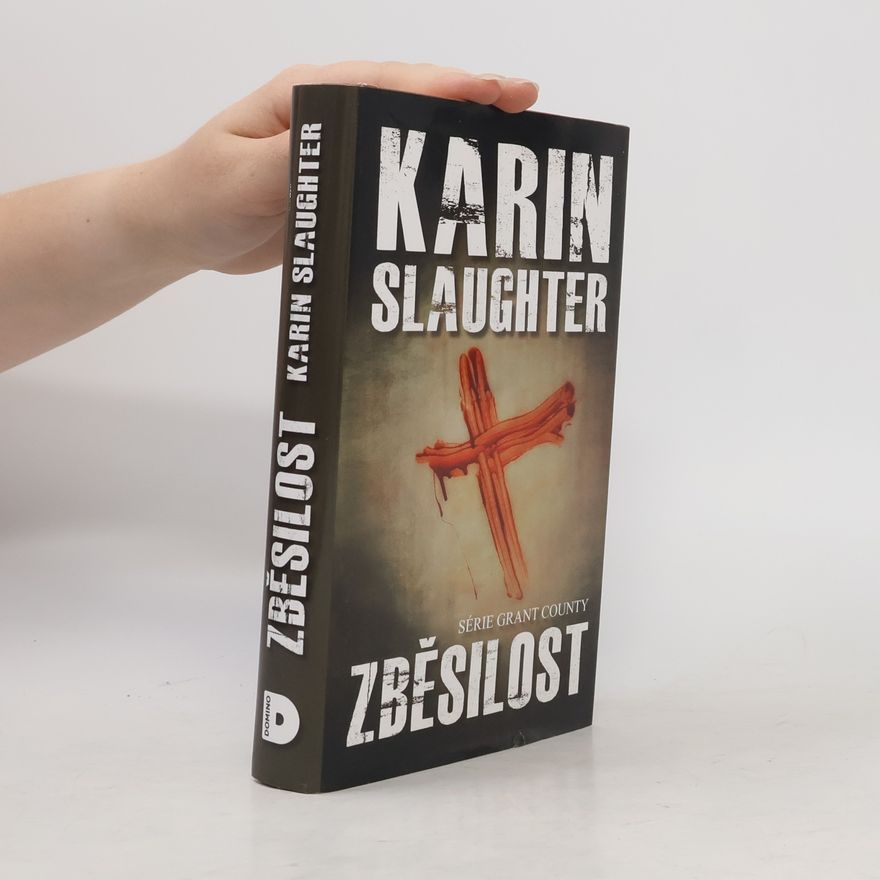 Karin Slaughter Zběsilost