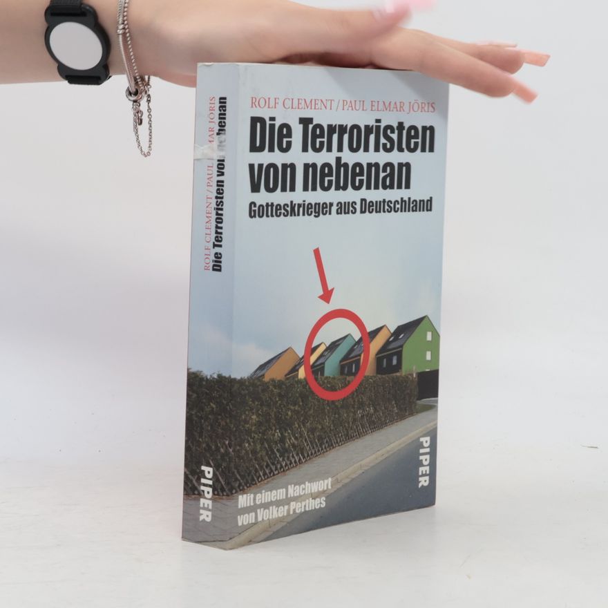 Paul Elmar Jöris Die Terroristen von nebenan