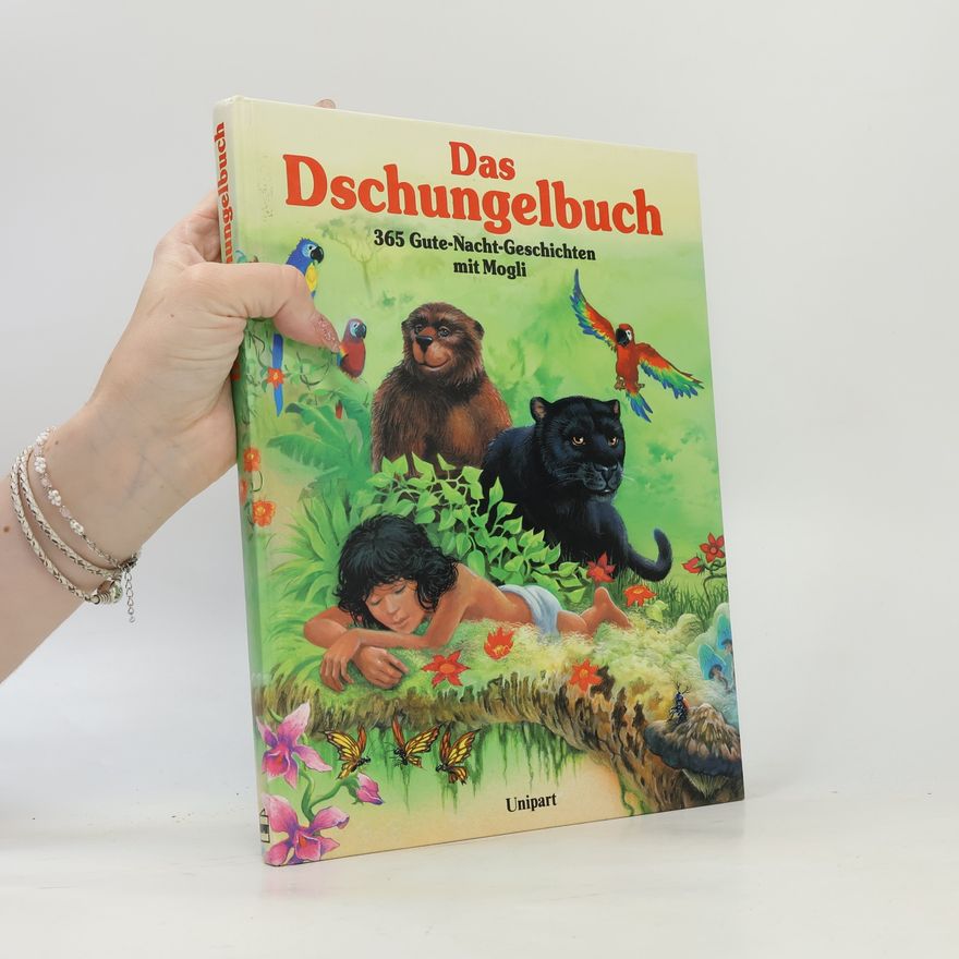 kolektiv Das Dschungelbuch. 365 Gute-Nacht-Geschichten mit Mogli