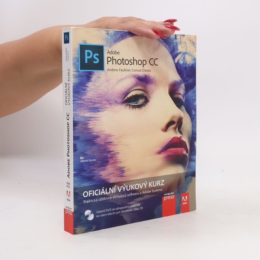 Andrew Faulkner Adobe Photoshop CC. Oficiální výukový kurz
