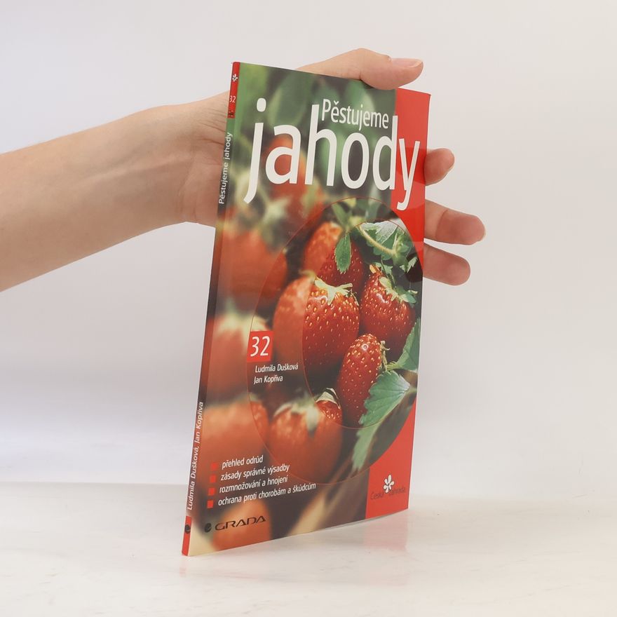 Jan Kopřiva Pěstujeme jahody