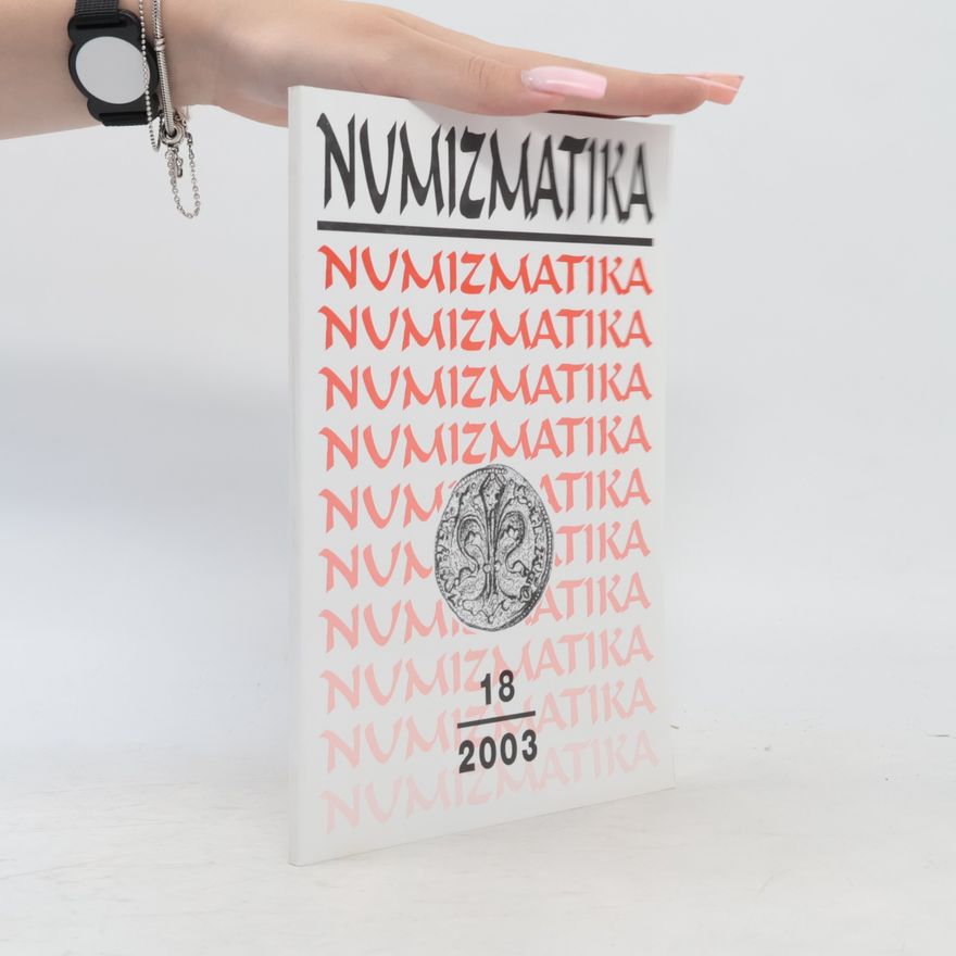 Kolektív autorov Numizmatika 18/2003