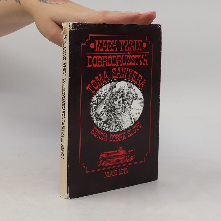 Mark Twain Dobrodružstvá Toma Sawyera