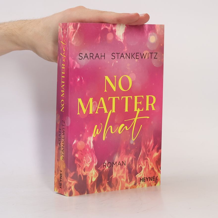 Sarah Stankewitz No Matter What / Love Burns Bd.1