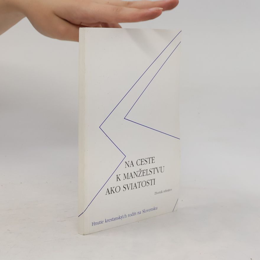 Various authors Na ceste k manželsku ako sviatosti