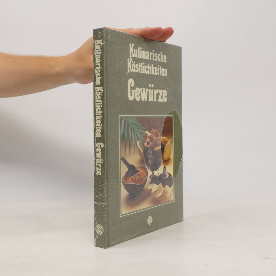 Various authors Kulinarische Köstlichkeiten: Gewürze