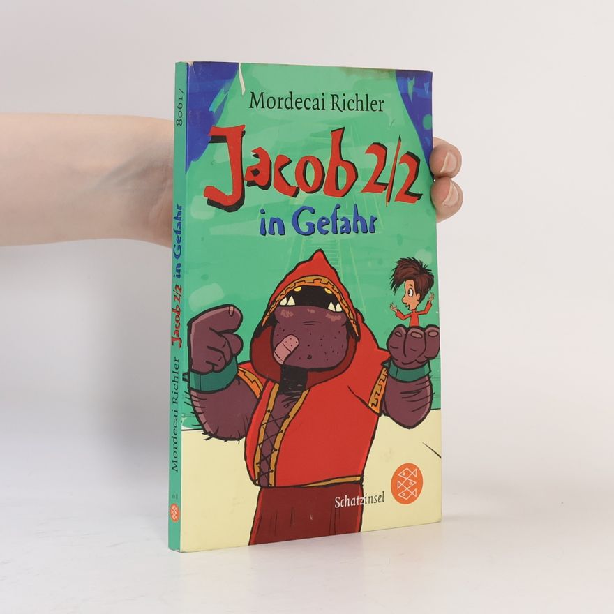 Mordecai Richler Jacob Two-Two in Gefahr