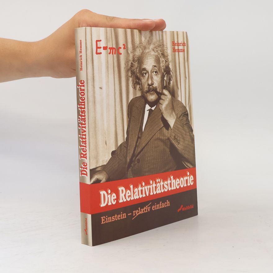 Heinrich Hemme Die Relativitätstheorie