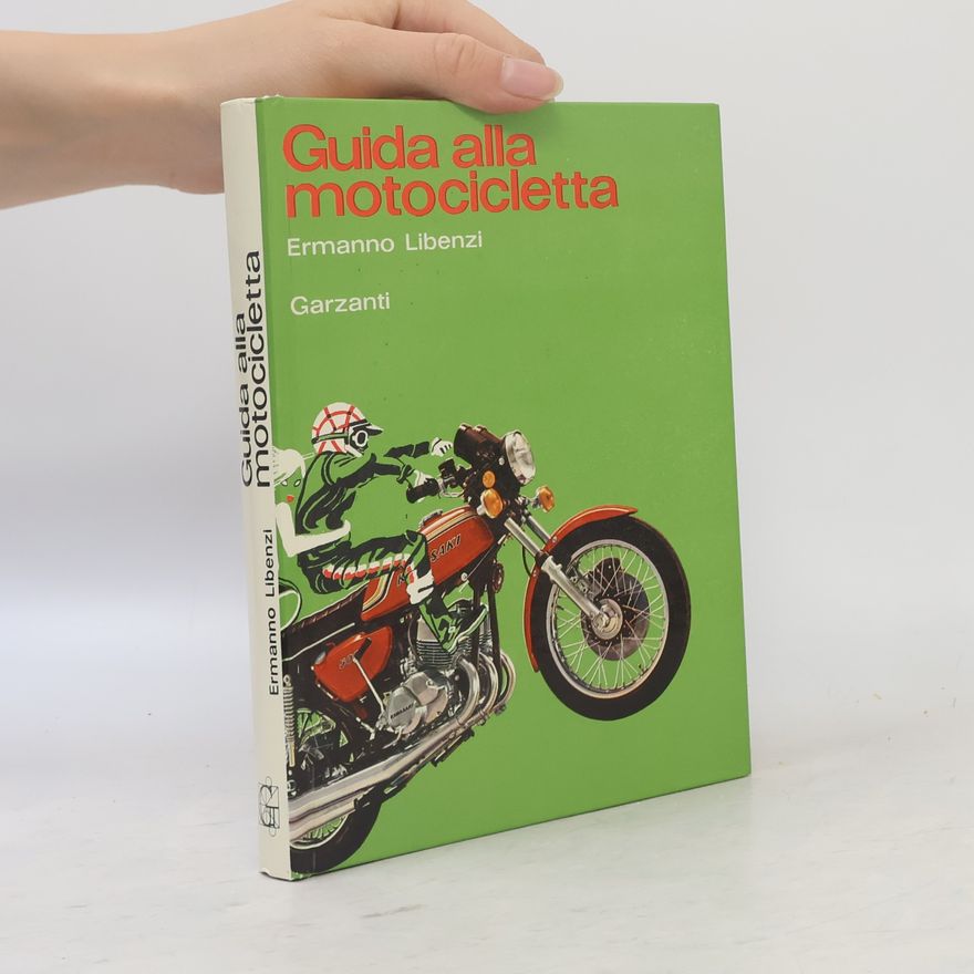 Ermanno Libenzi Guida alla motocicletta