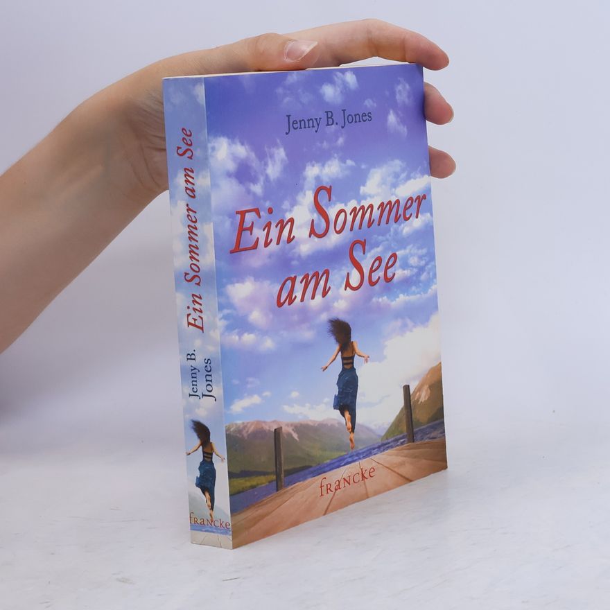 Jenny B. Jones Ein Sommer am See
