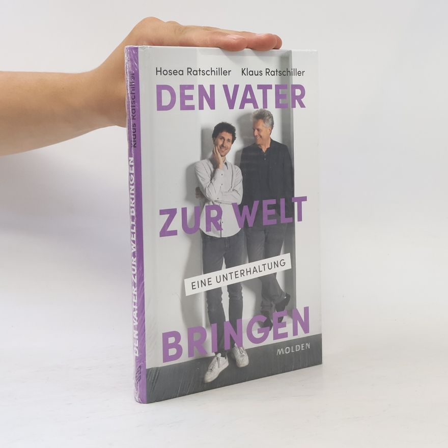 Hosea Ratschiller Den Vater zur Welt bringen