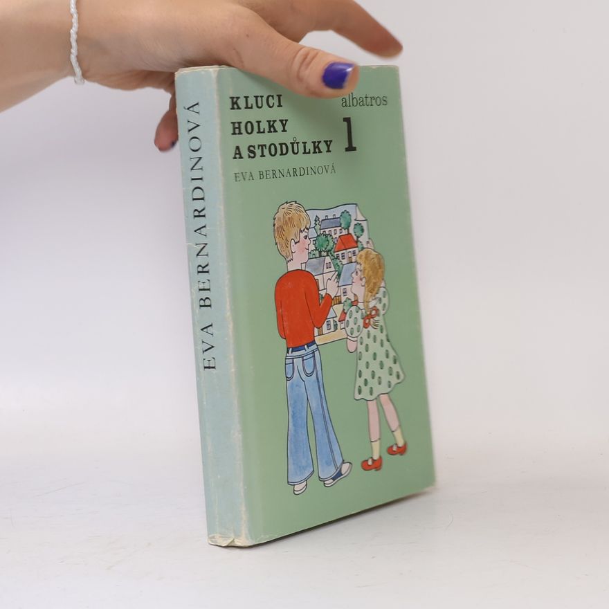 Eva Bernardinová Kluci, holky a Stodůlky 1