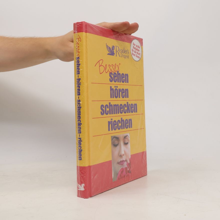 Sarah Schönfelder Besser sehen, hören, schmecken, riechen