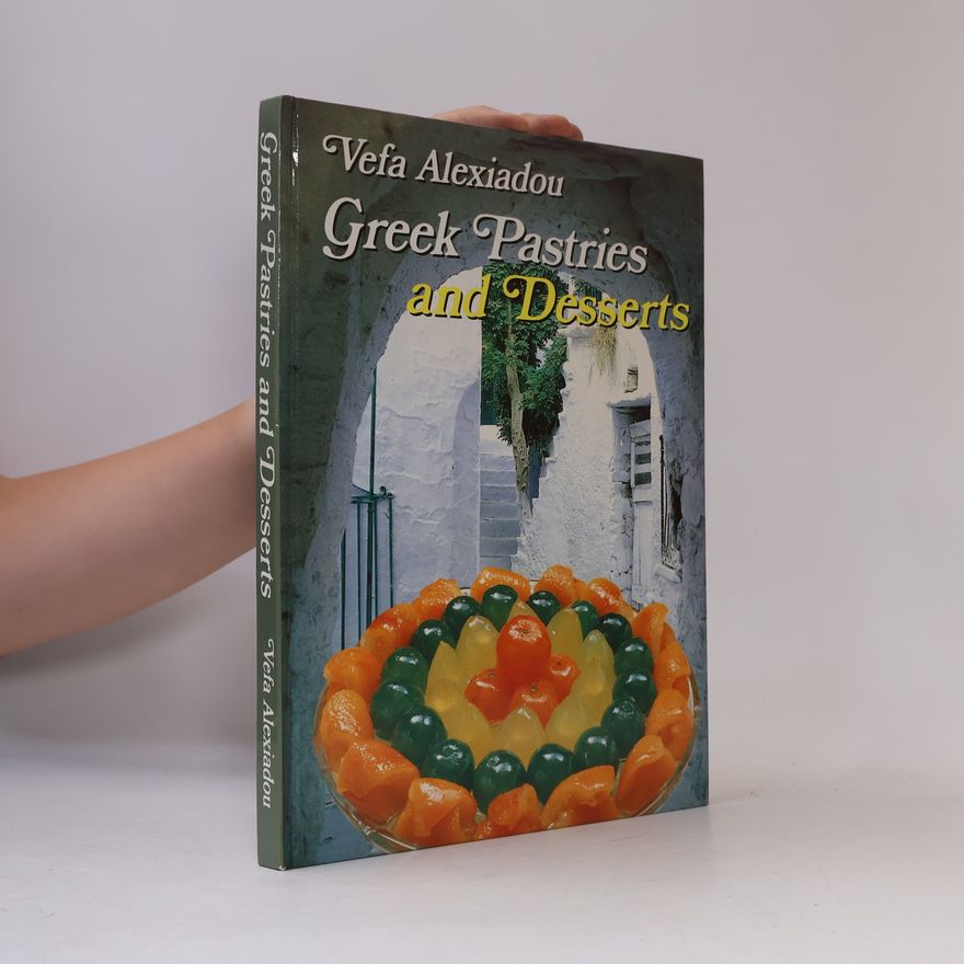 Vefa Alexiadou Greek Pastries and Desserts
