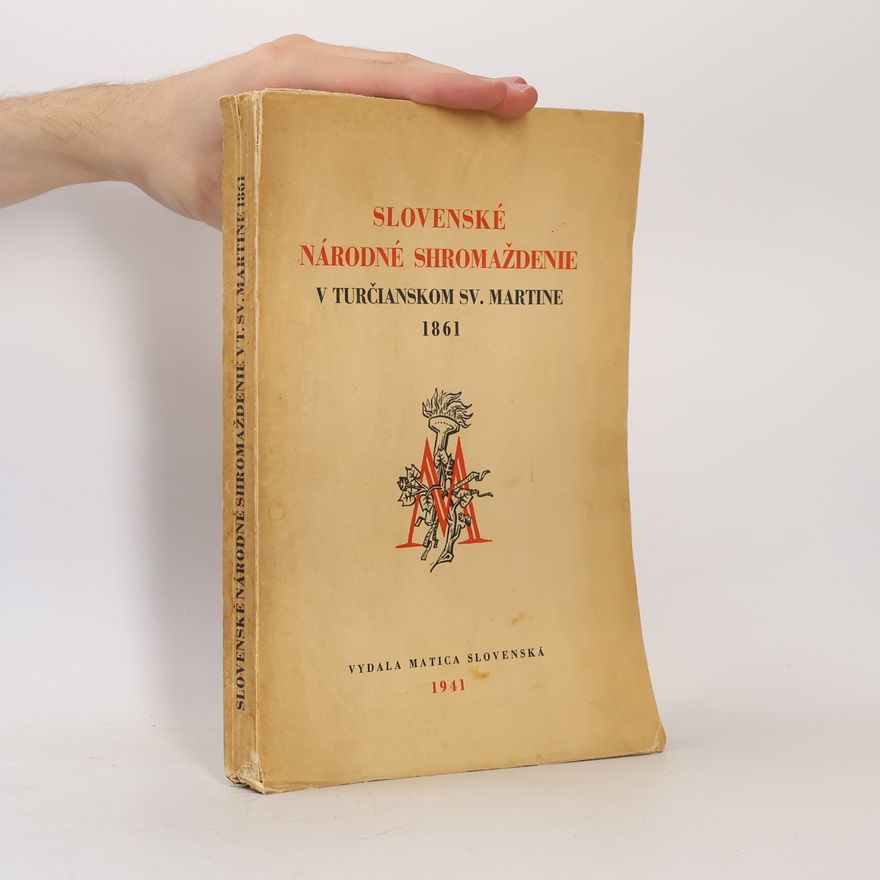 Various authors Slovenské národné shromaždenie v Turčianskom sv. Martine 1861