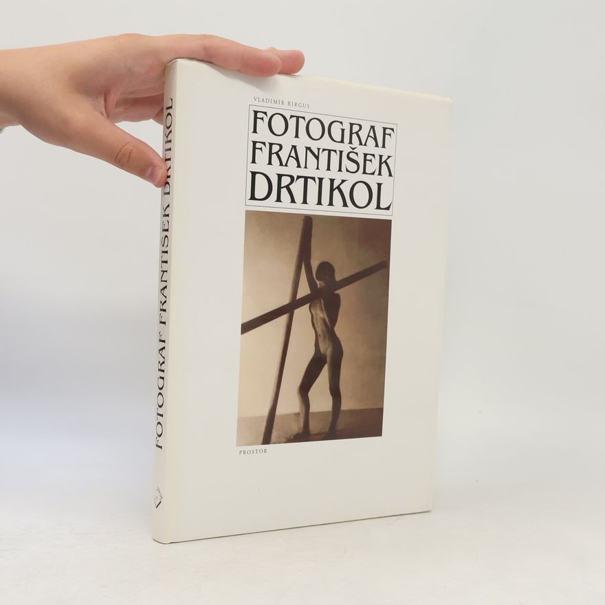 Vladimír Birgus Fotograf František Drtikol