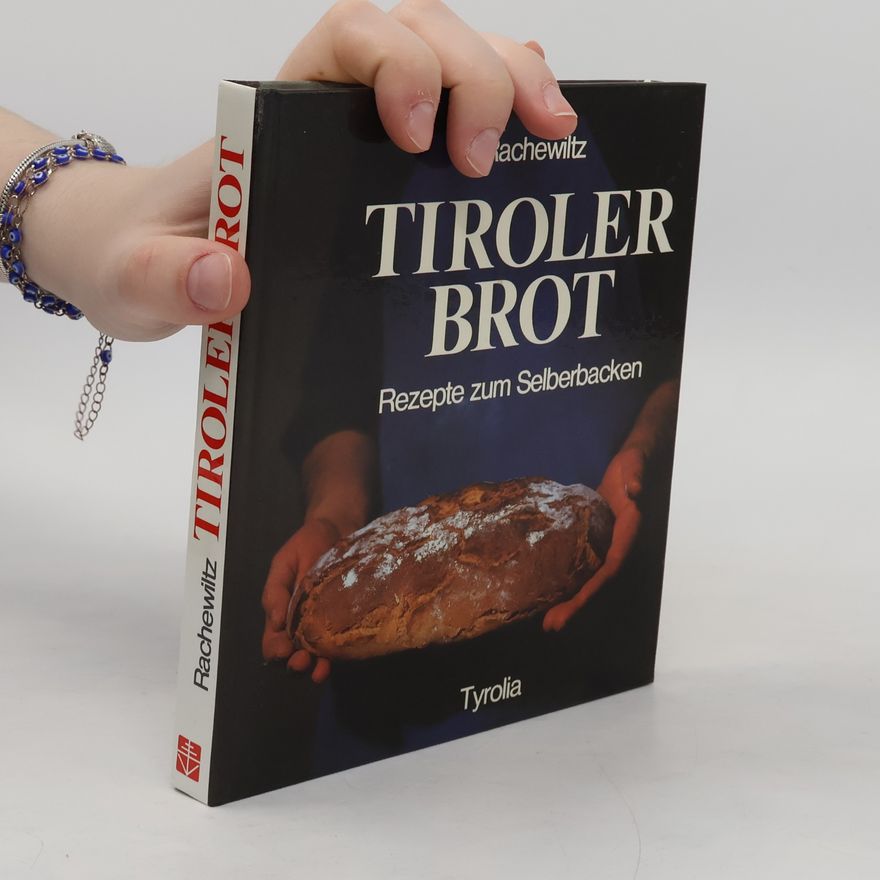 Siegfried de Rachewiltz Tiroler Brot