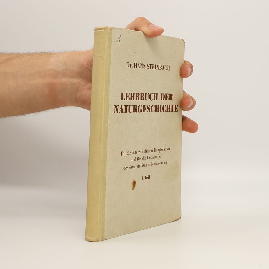Hans Steinbach Lehrbuch der Naturgeschichte I. Teil