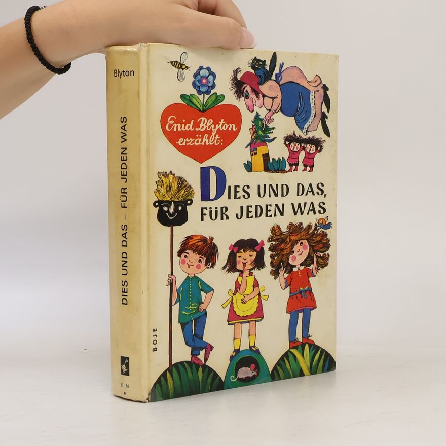 Enid Blyton Dies und das, für jeden was
